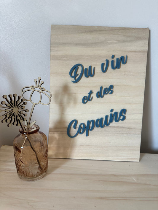 Affiche en Bois " Du vin et des copains "